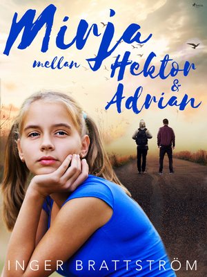 cover image of Mirja mellan Hektor och Adrian